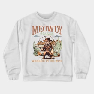 Meowdy Partner Cowboy Cat Gift For men Women Crewneck Sweatshirt